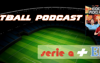 Serie A and EPL Podcast – Kicks and Picks Podcast – 09-28-23 Episode
