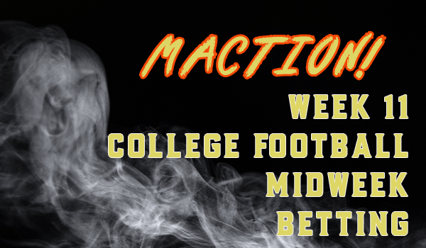 Midweek College Football Betting – MACTION for Week 11