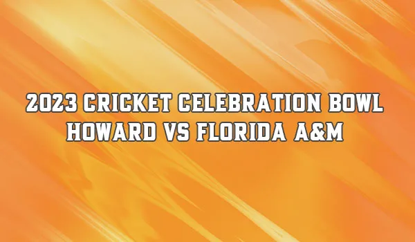 2023 Cricket Celebration Bowl – Howard vs Florida A&M